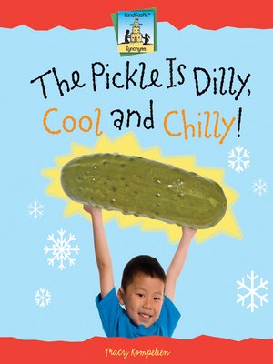cover image of This Pickle is Dilly, Cool and Chilly